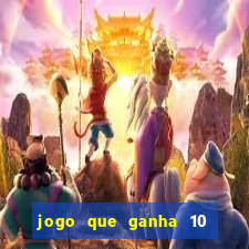 jogo que ganha 10 reais ao se cadastrar